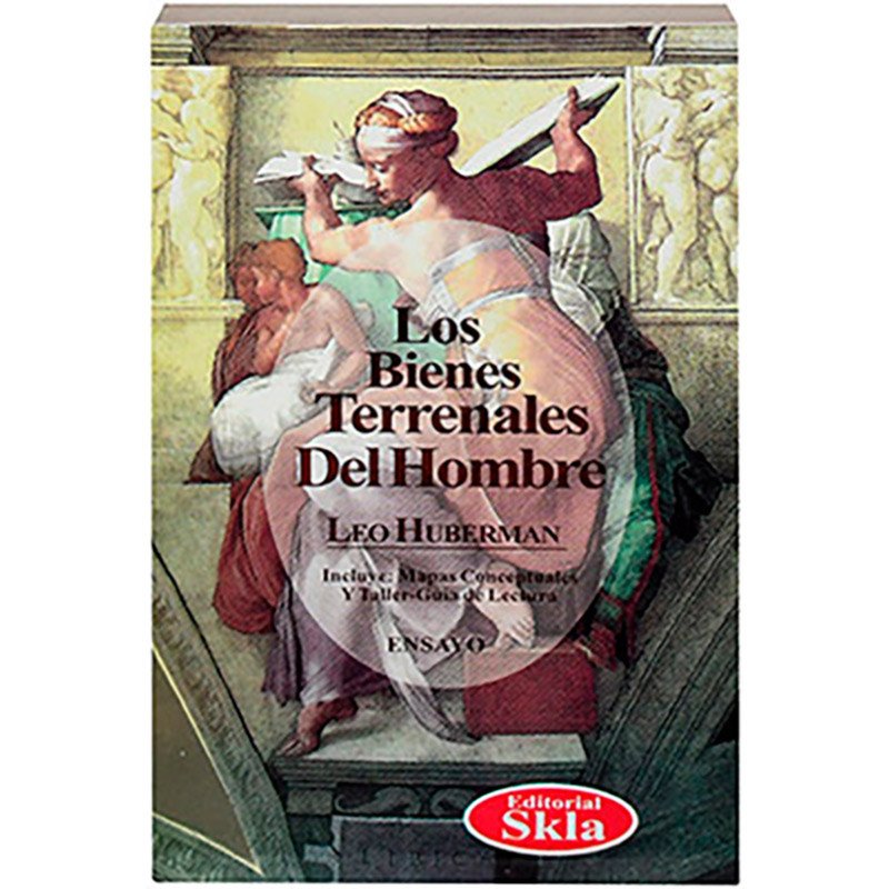 Los Bienes Terrenales del Hombre