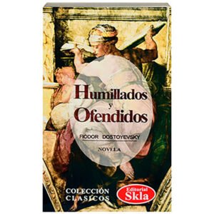 Humillados y Ofendidos