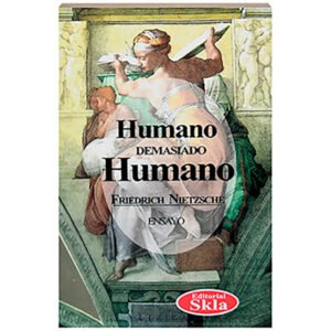 Humano, Demasiado Humano