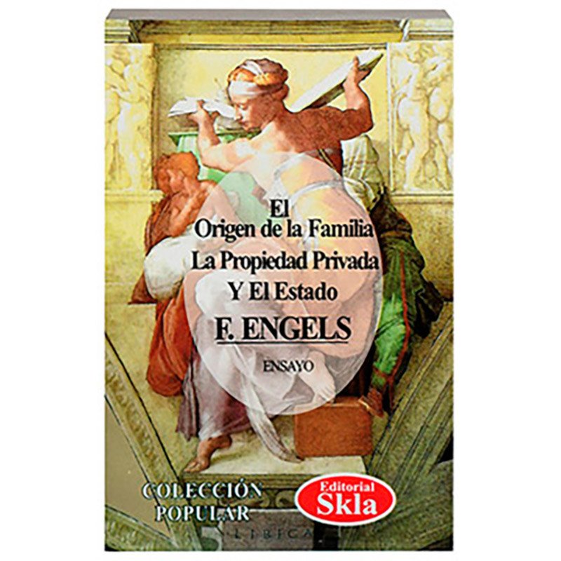 El Origen de la Familia, la Propiedad Privada y el Estado