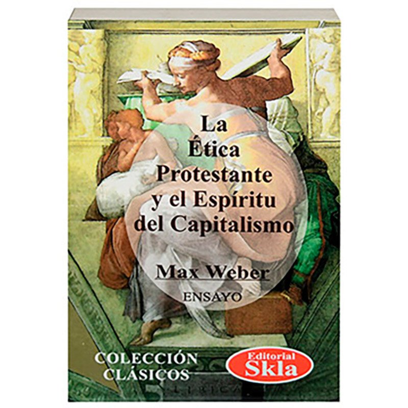 La Ética Protestante y el Espíritu del Capitalismo