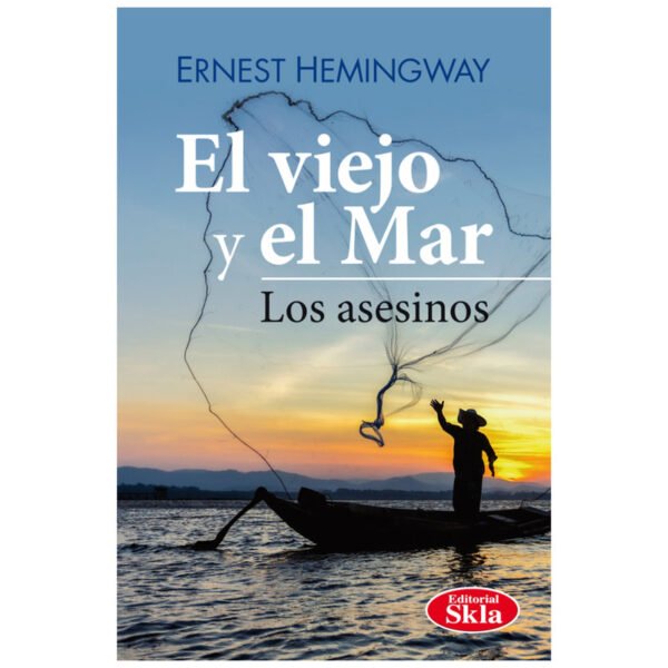 El Viejo y el Mar