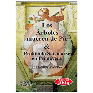 Los Árboles Mueren de Pie