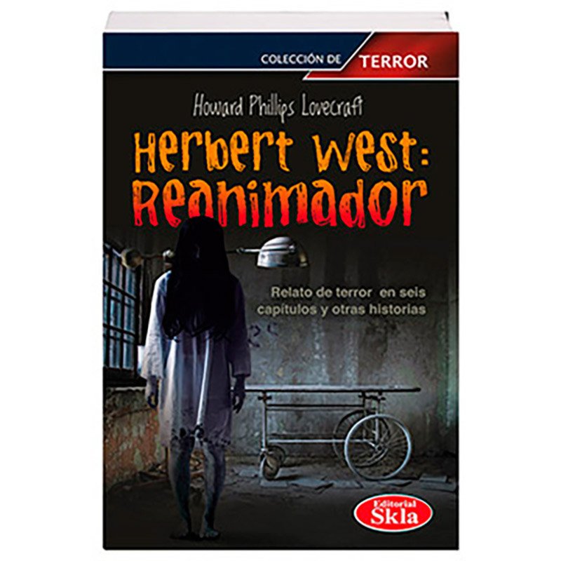 El Reanimador y Otros Relatos de Terror