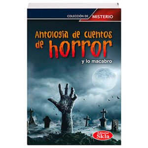 Antología de Cuentos de Horror y lo Macabro