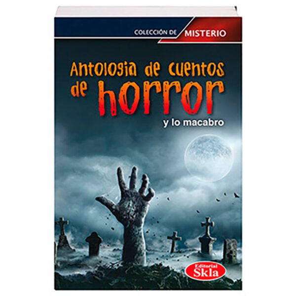 Antología de Cuentos de Horror y lo Macabro