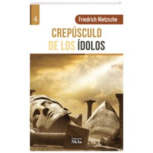 El Crepúsculo de los Ídolos Edición Especial