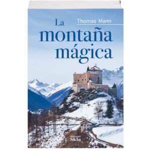 La montaña mágica, Thomas Mann, Editorial Skla