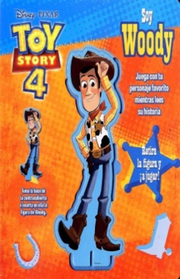 Soy Woody. Toy Story 4