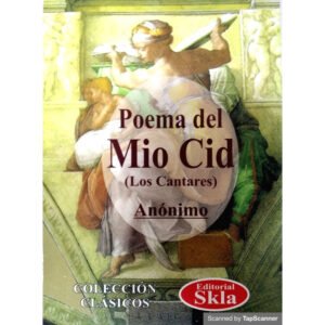 El Poema del Mío Cid (Los Cantares) Resumen