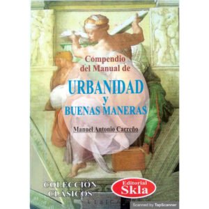 Manual de Urbanidad Resumen