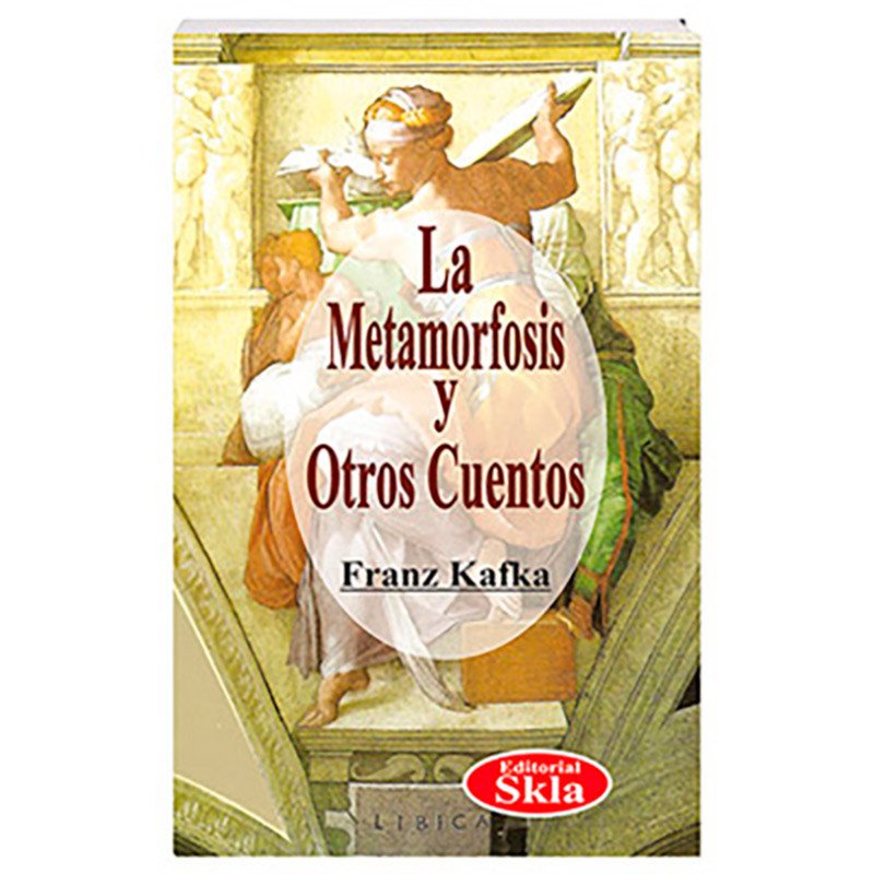 La Metamorfosis y Otros Cuentos