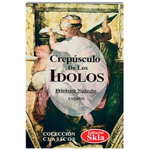 El Crepúsculo de los Ídolos