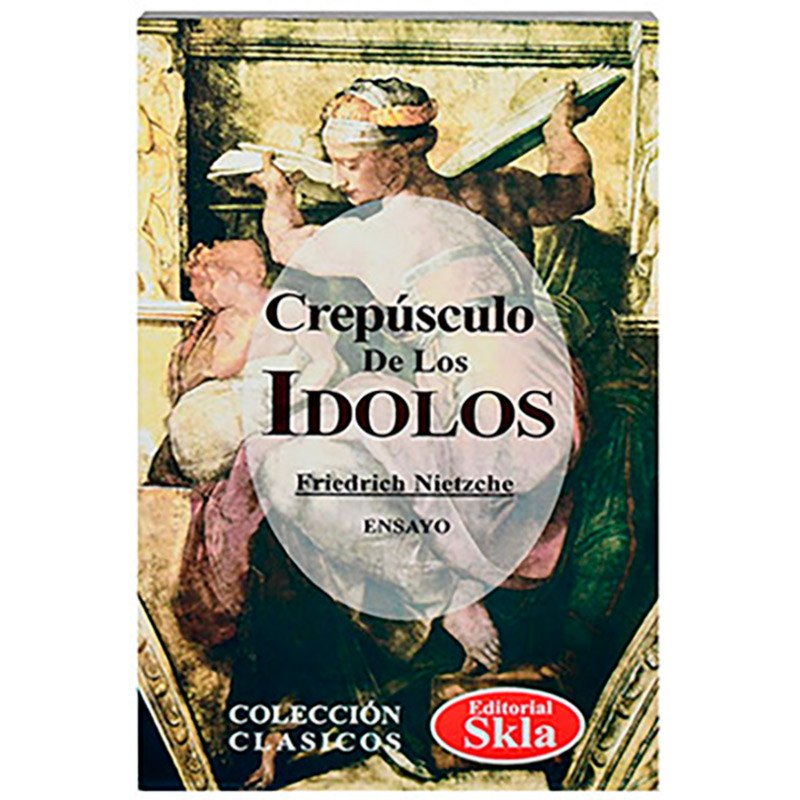 El Crepúsculo de los Ídolos