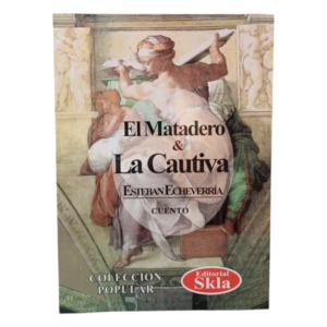 El Matadero y La Cautiva