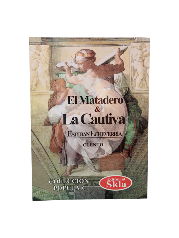 El Matadero y La Cautiva