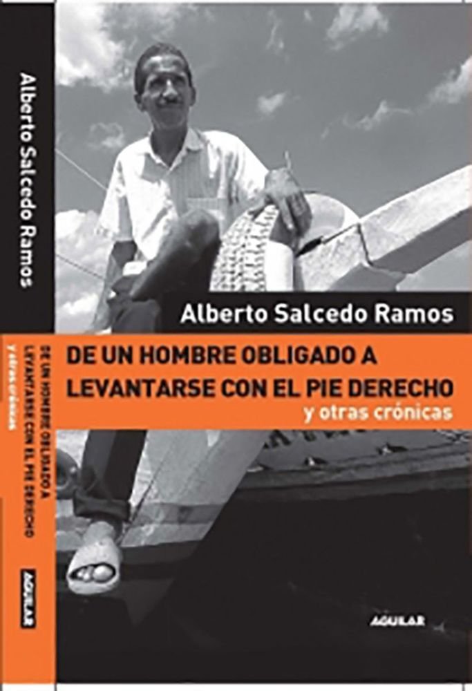 De un hombre obligado a levantarse con el pie derecho y otras crónicas