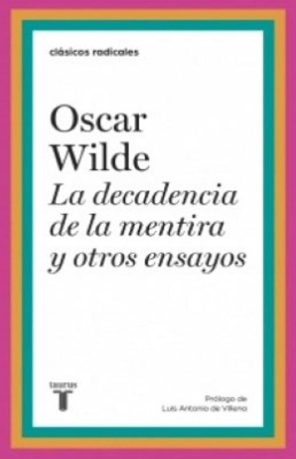La decadencia de la mentira y otros ensayos