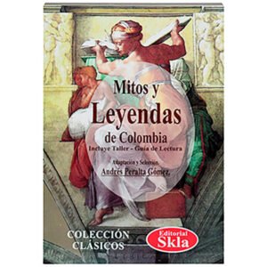Mitos y Leyendas Populares de Colombia