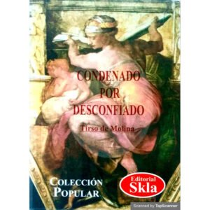 Condenado por Desconfiado