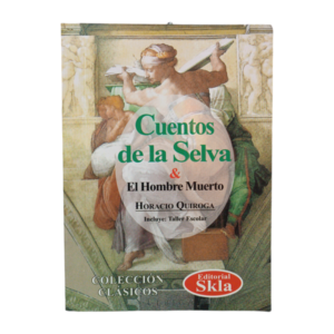 Cuentos de la Selva (El Hombre Muerto)