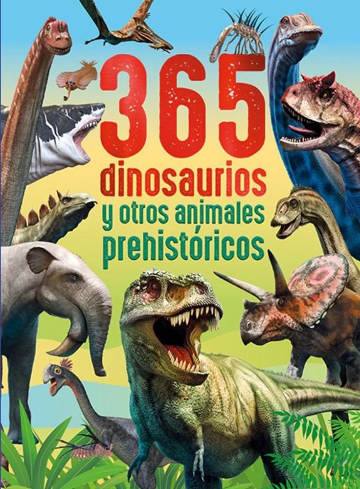 365 dinosaurios y otros animales prehistóricos
