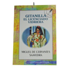 La Gitanilla y El Licenciado Vidriera
