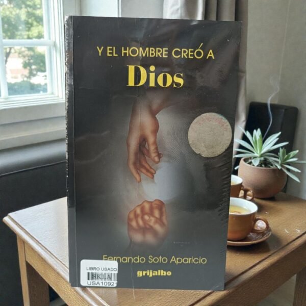 Y el hombre creó a Dios