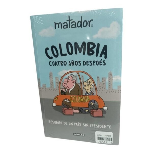 Colombia Cuatro Años Después