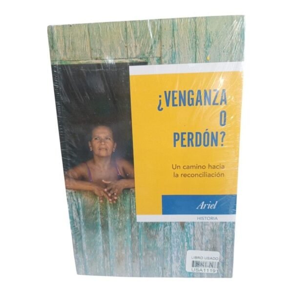 ¿Venganza o Perdón?