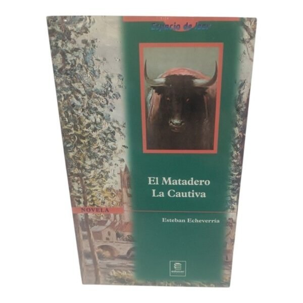 El Matadero y La Cautiva