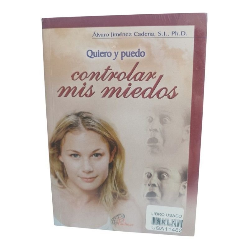 Quiero y Puedo Controlar mis Miedos