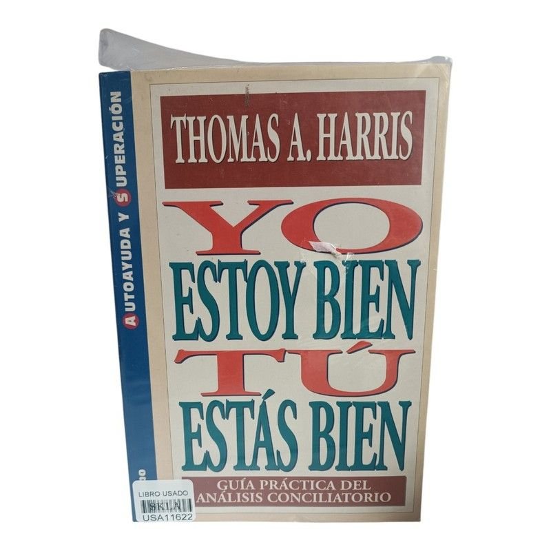 Yo Estoy Bien, Tú Estás Bien