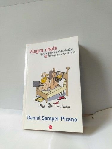 Viagra, chats y otras pendejadas del siglo XXI
