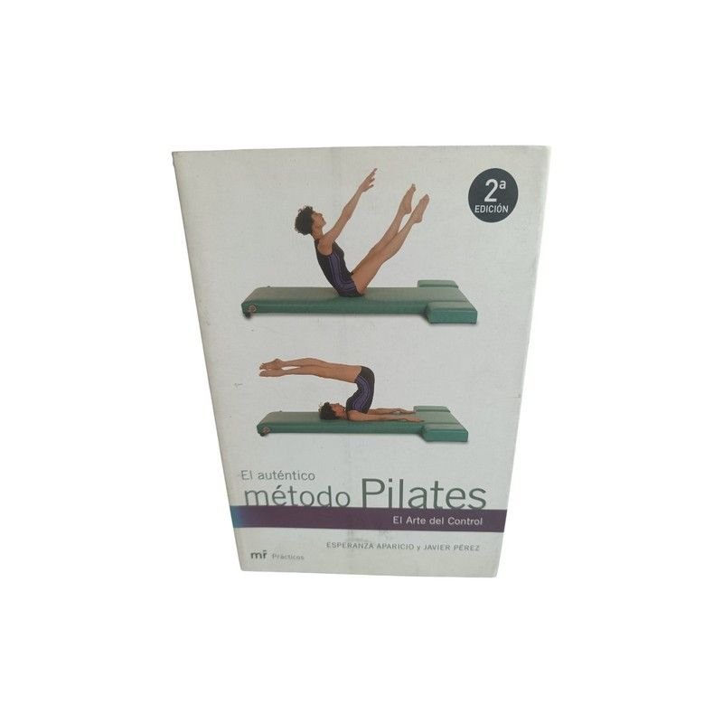 El Auténtico Método Pilates El Arte del Control