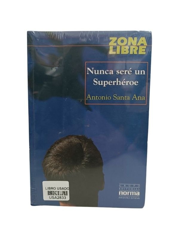 Nunca seré un superhéroe