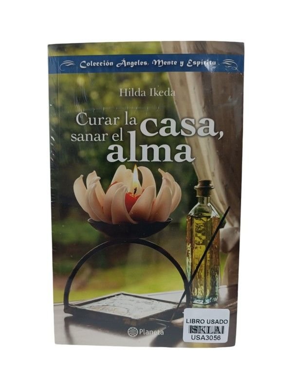 Curar la casa, sanar el alma