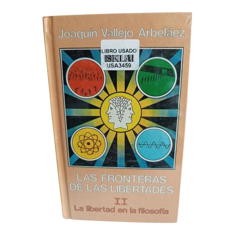 Las Fronteras de las Libertades II La Libertad en la Filosofía