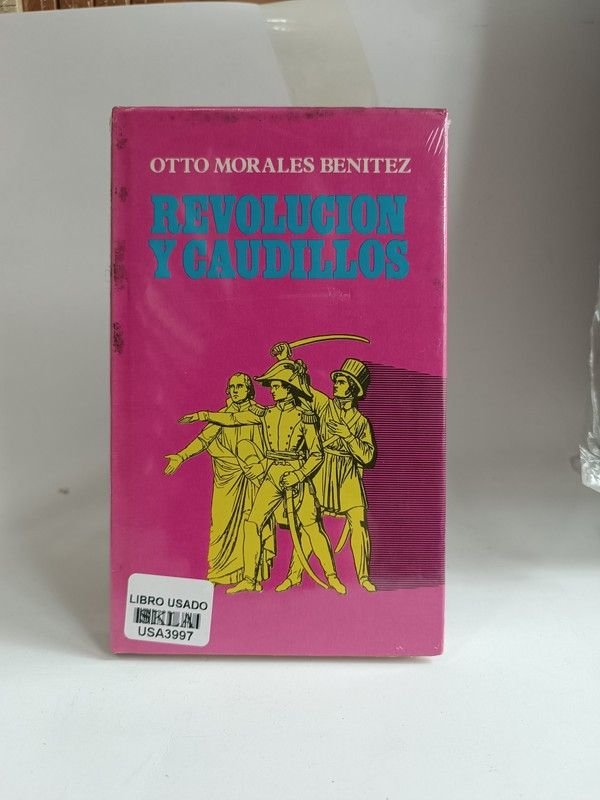 Revolución y caudillos