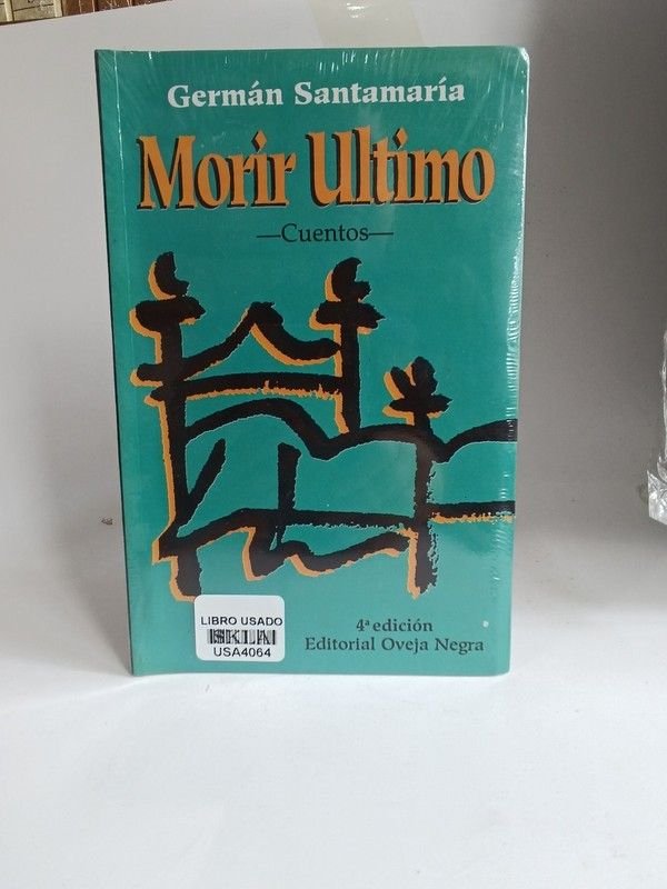 Morir último