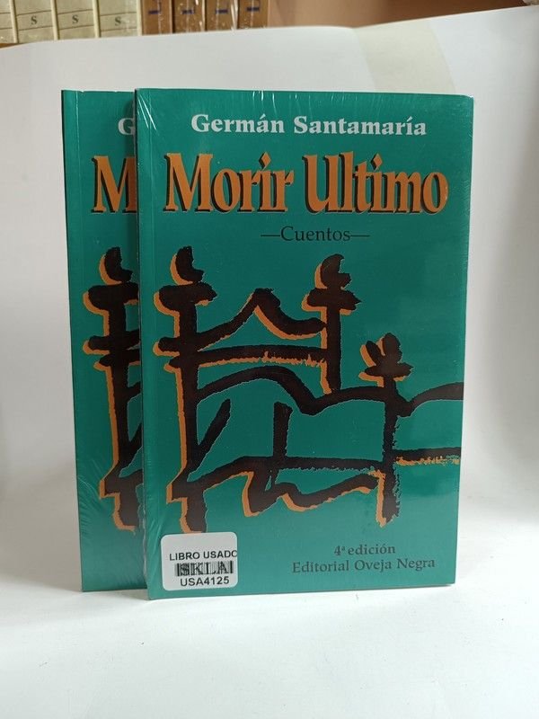 Morir último