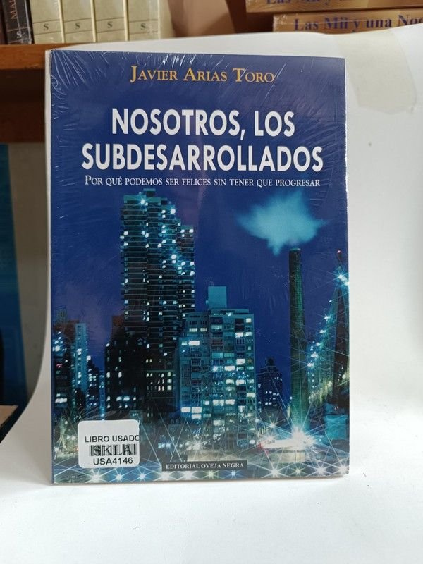 Nosotros los subdesarrollados
