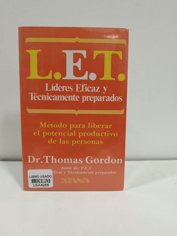 L.E.T. Líderes eficaz y técnicamente preparados
