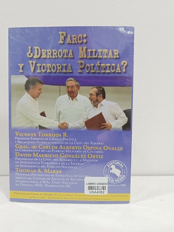 FARC: derrota militar y victoria política
