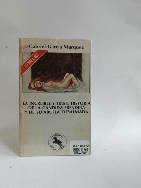 La increíble y triste historia de la cándida Eréndira y de su abuela desalmada