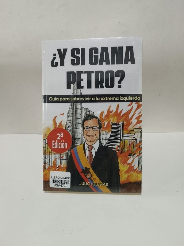 ¿Y si gana Petro?