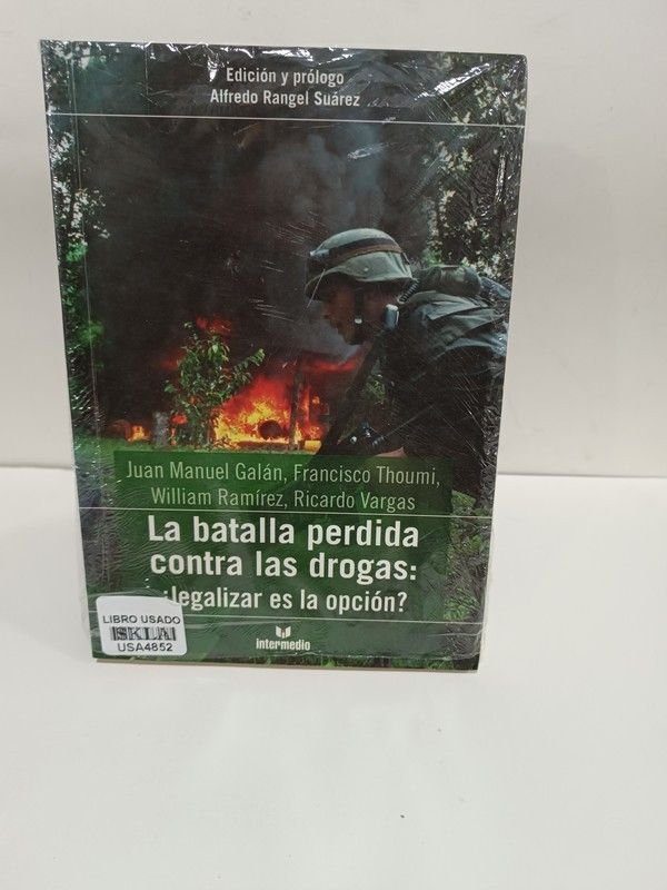 La batalla perdida contra las drogas