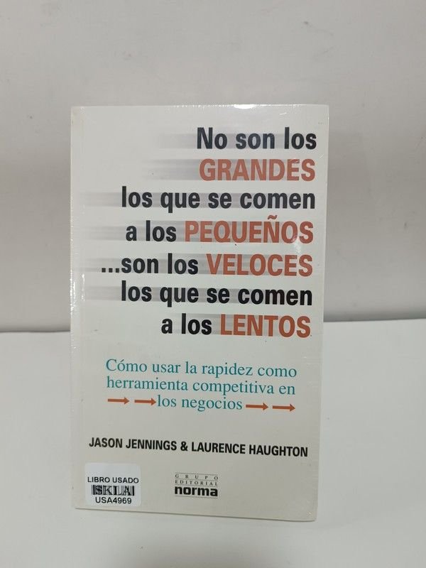 No son los grandes los que se comen a los pequeños... son los rápidos los que se comen a los lentos