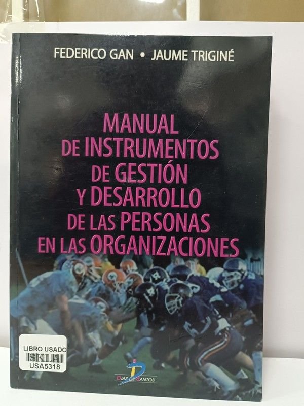 Manual de instrumentos de gestión y desarrollo de las personas en las organizaciones