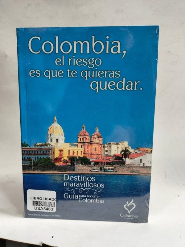 Colombia, el riesgo es que te quieras quedar